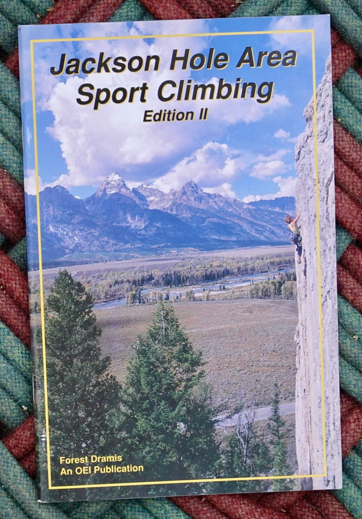 Jackson Hole Area Sport Climbing by Forest Dramis (2004)