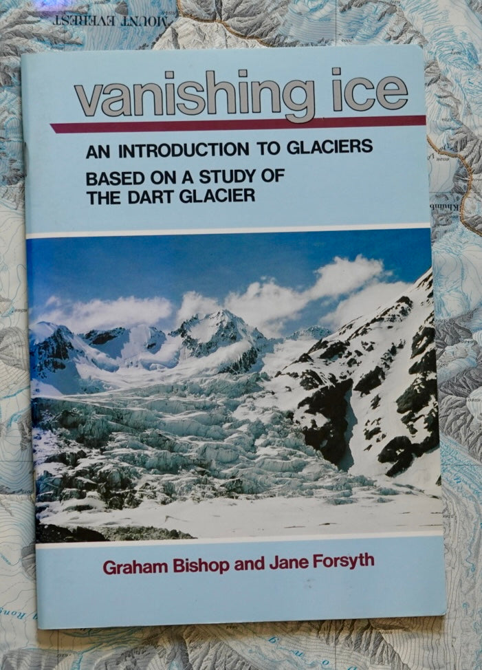Vanishing Ice: An Introduction to Glaciers by Bishop & Forsyth (1988)