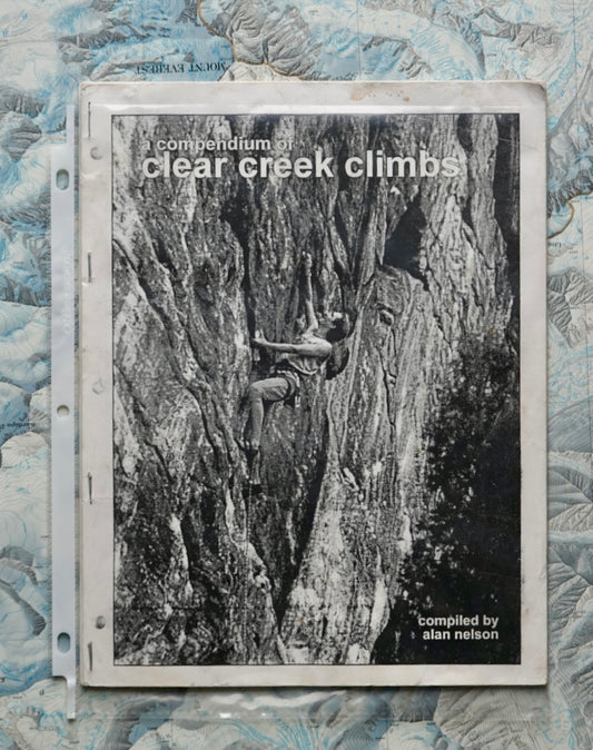 A Compendium of Clear Creek Climbs by Alan Nelson (1992)