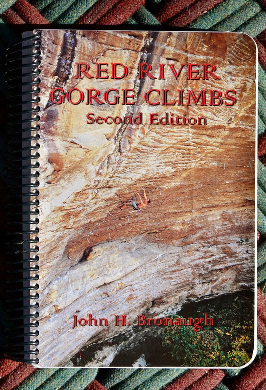 Red River Gorge Climbs by John H. Bronaugh (2001)