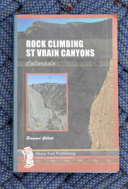 Rock Climbing St. Vrain Canyons by Bernard Gillet (2009) (SIGNED)