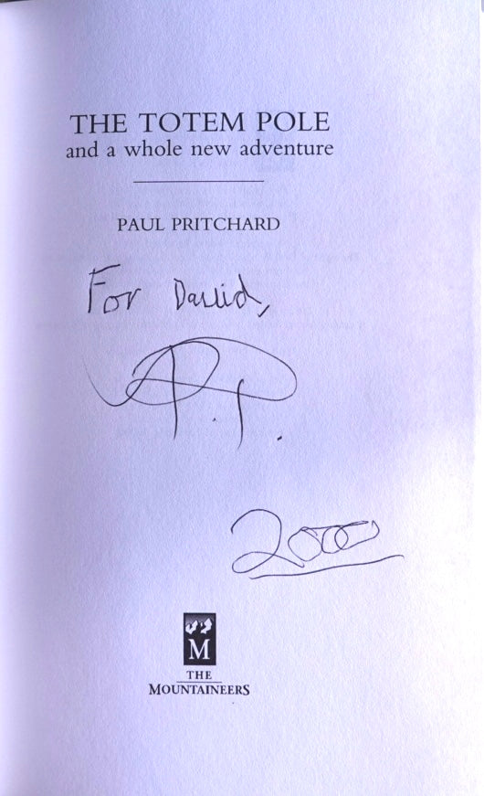 The Totem Pole, and a Whole New Adventure by Paul Pritchard (1999) (SIGNED)