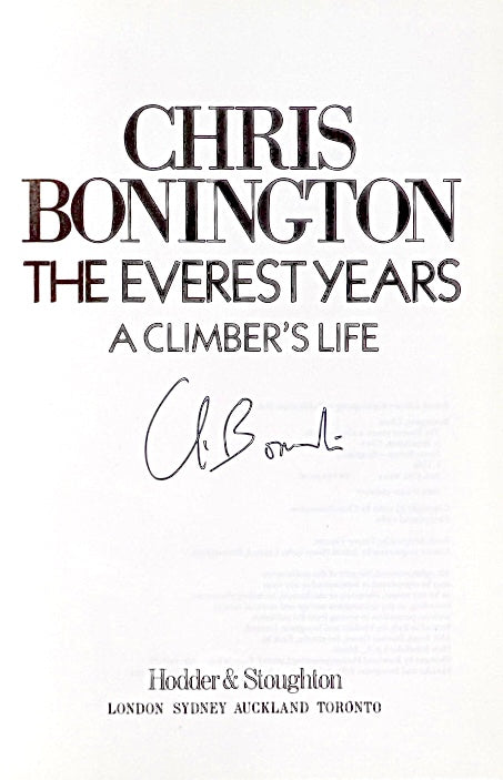The Everest Years by Chris Bonington (1986) (SIGNED)
