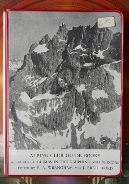 Selected Climbs in the Dauphine Alps and Vercors by E.A. Wrangham and J. Brailsford (1967)