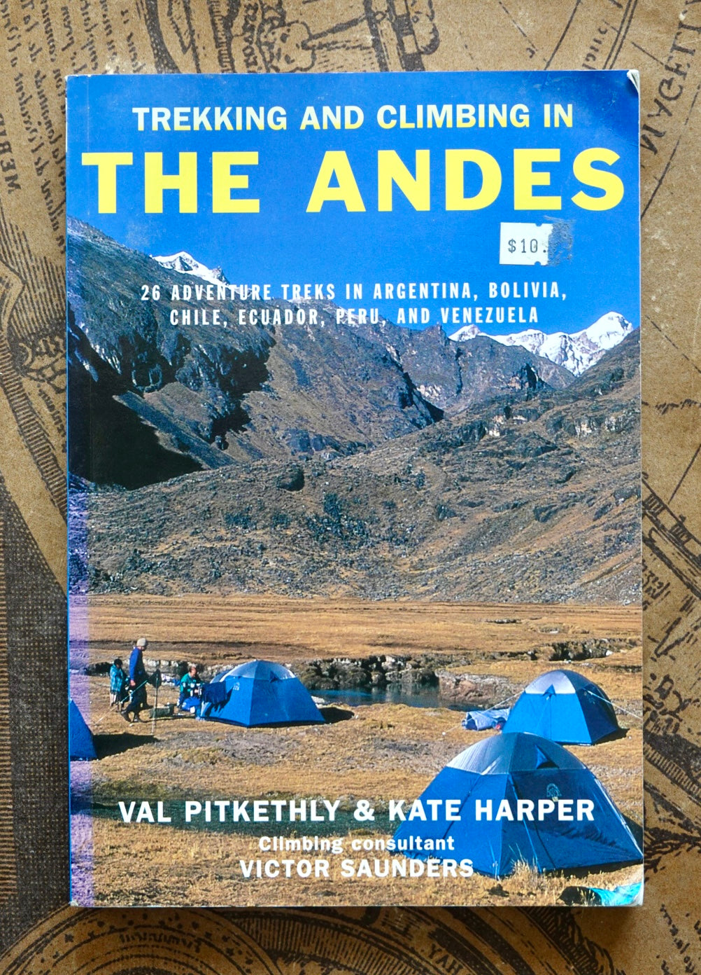 Trekking and Climbing in the Andes by Val Pitkethly & Kate Harper (2002)