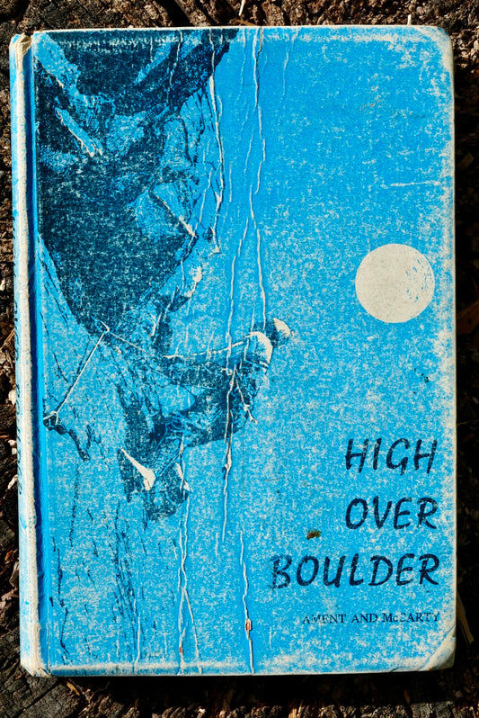 High Over Boulder by Cleve McCarty & Pat Ament (1967)