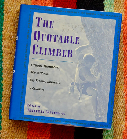 The Quotable Climber by Jonathan Waterman (1998)
