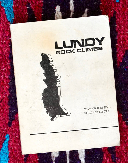 Lundy Rock Climbs by R.D. Moulton (1974)