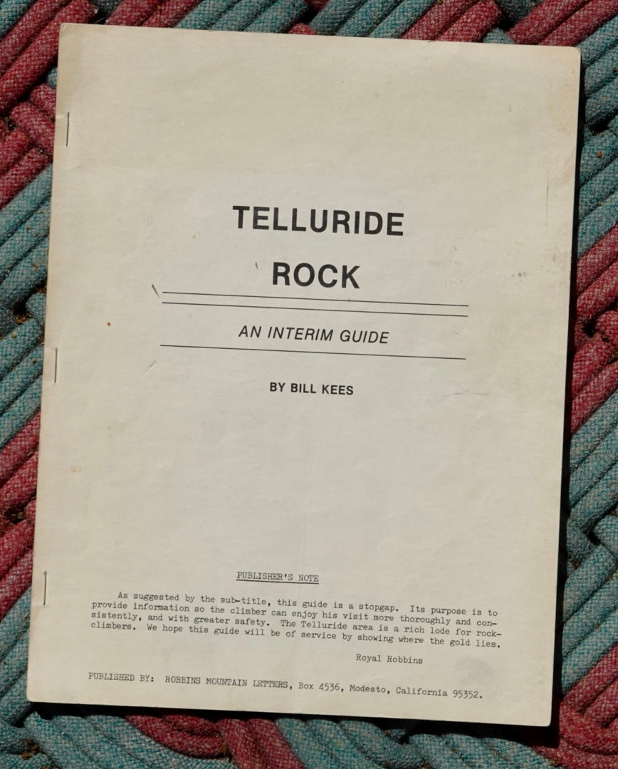 Telluride Rock: An Interim Guide by Bill Kees (1978)