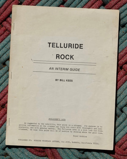 Telluride Rock: An Interim Guide by Bill Kees (1978)