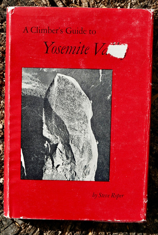 A Climber's Guide to Yosemite Valley by Steve Roper (1964) (SIGNED)
