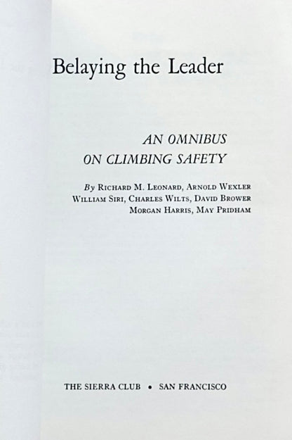 Belaying the Leader: An Omnibus on Climbing Safety (1956)