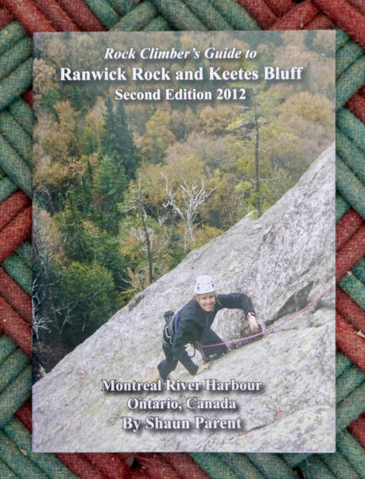 Rock Climber's Guide to Ranwick Rock and Keenes Bluff by Shaun Parent (2012) (SIGNED)