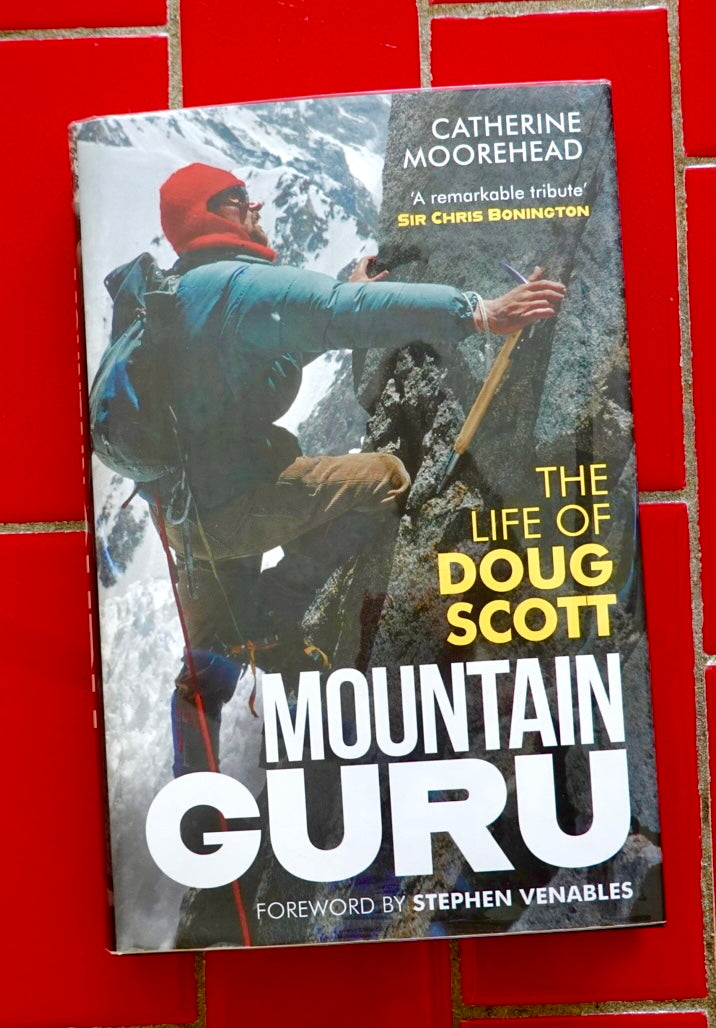 Mountain Guru: The Life of Doug Scott by Catherine Moorhead (2023)