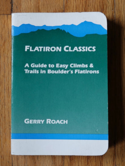 Gerry Roach SET - Flatiron Classics, RMNP, Indian Peaks Wilderness