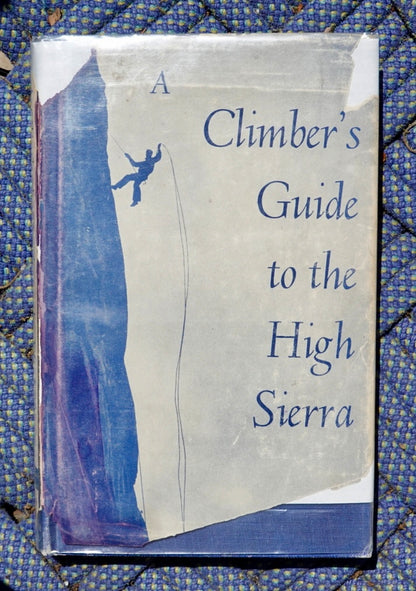 A Climber's Guide to the High Sierra by Hervey H. Voge (1954)