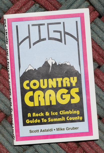 High Country Crags by Astaldi & Gruber (1993)