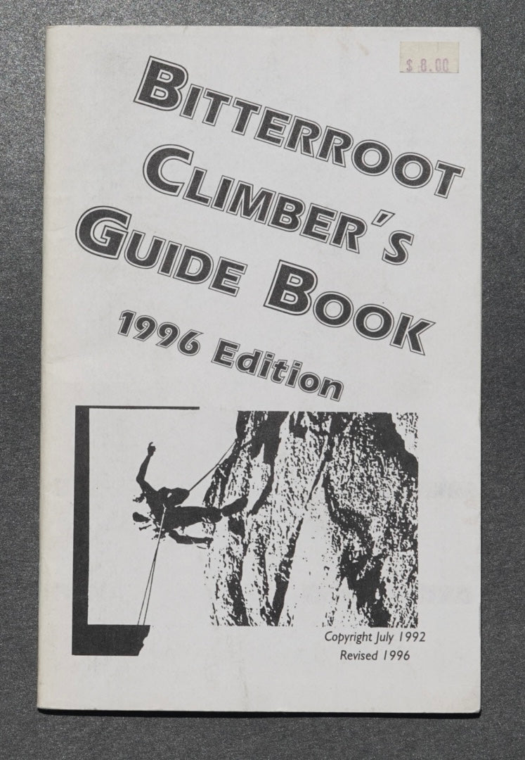Bitterroot Climber's Guide Book by Rick Torre (1996)