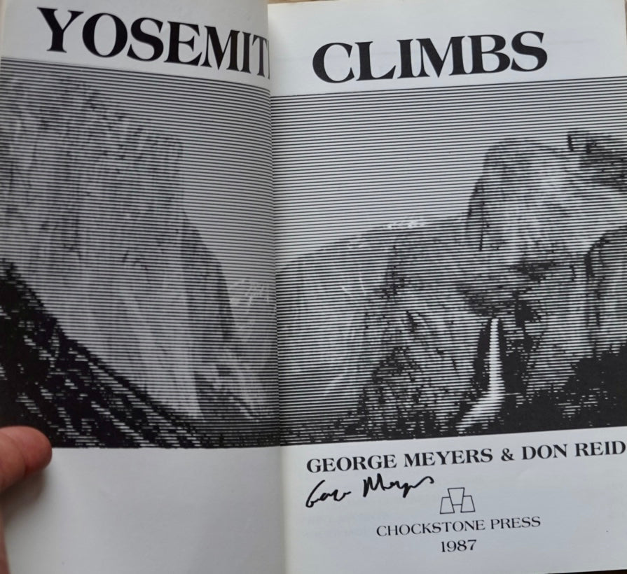 Yosemite Climbs by George Meyers and Don Reid (1987) (SIGNED)