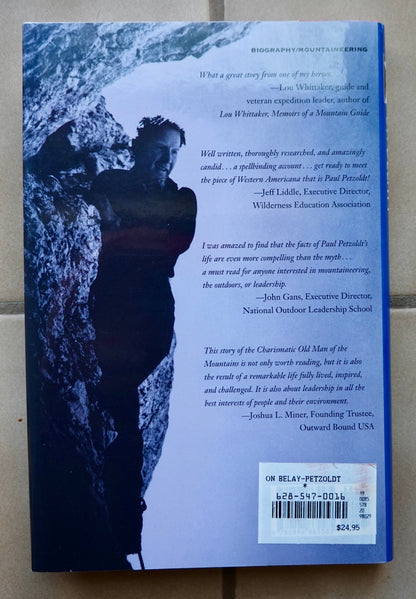 On Belay! The Life of Legendary Mountaineer Paul Petzoldt (1997) (SIGNED)