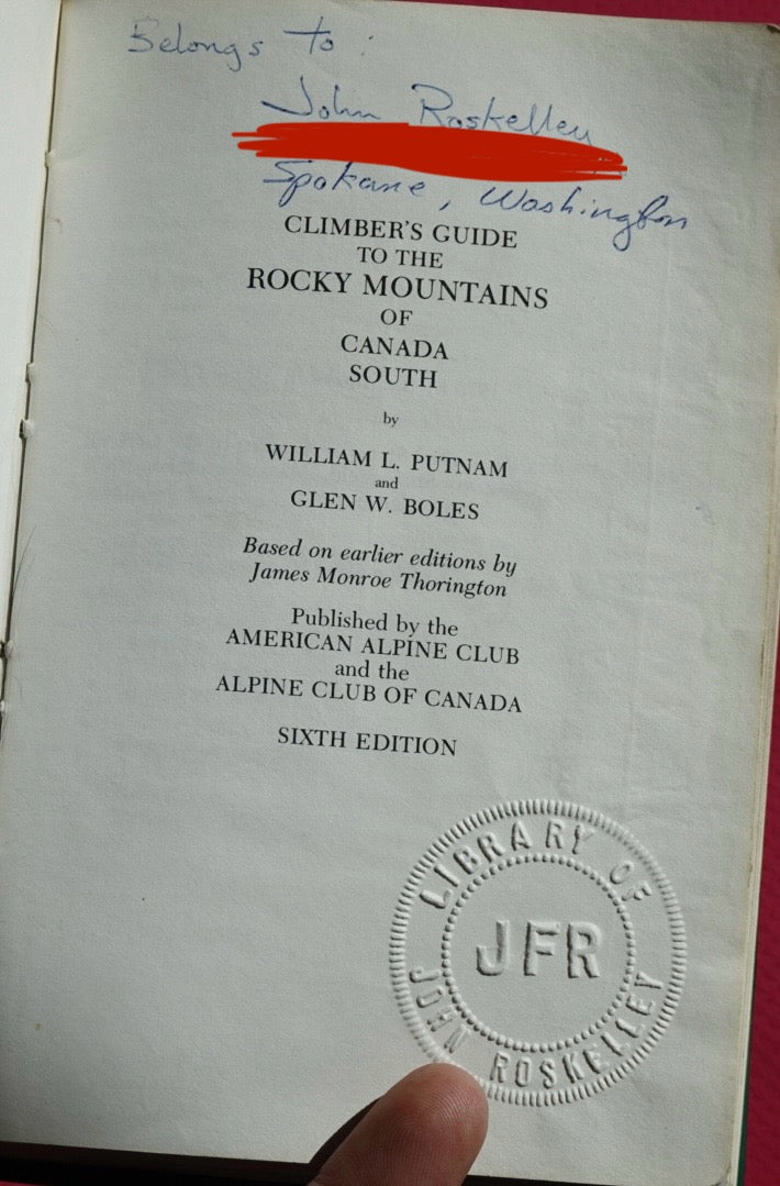 Climber's Guide to the Rocky Moutains of Canada - South (1973) (John Roskelley's Copy)