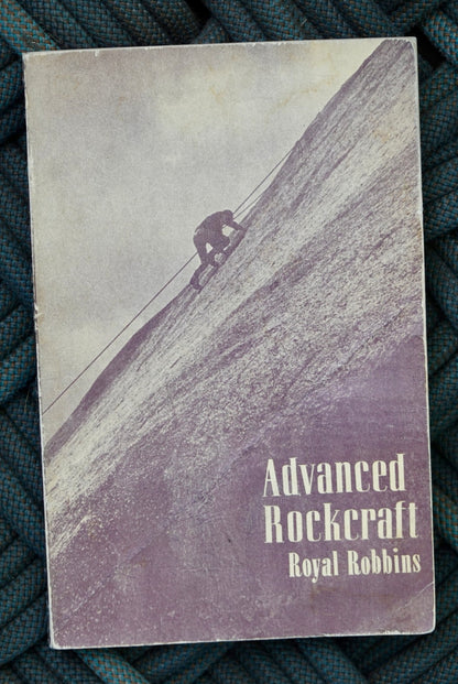 Advanced Rockcraft by Royal Robbins (1973)