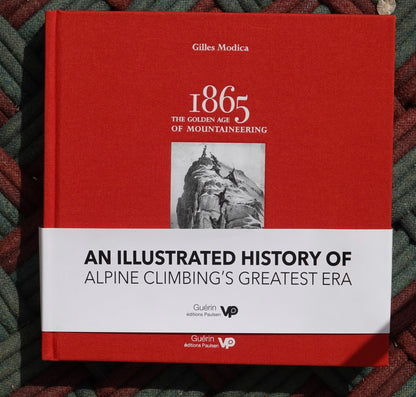 1865: The Golden Age of Mountaineering by Giles Modica (2016)