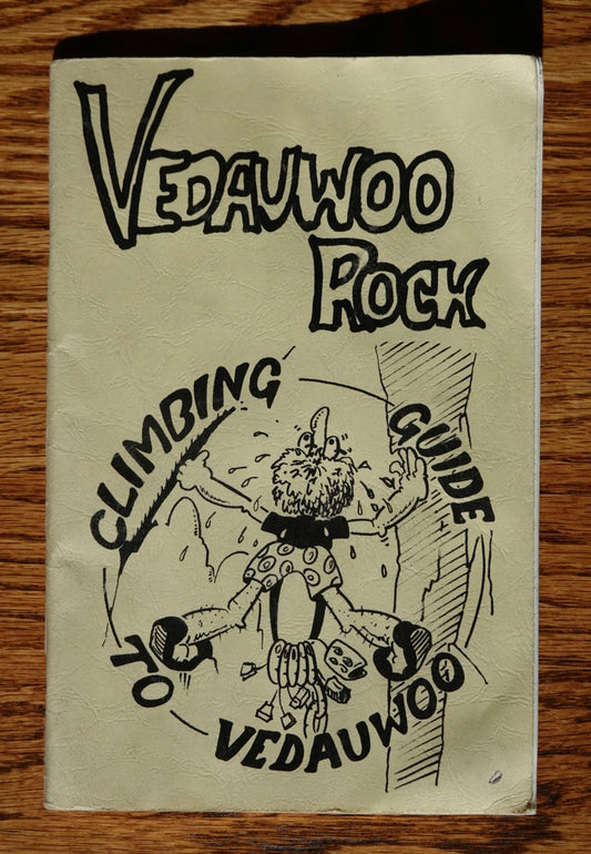 Vedauwoo Rock: Climbing Guide to Vedauwoo by Layne Kopischka (1992)