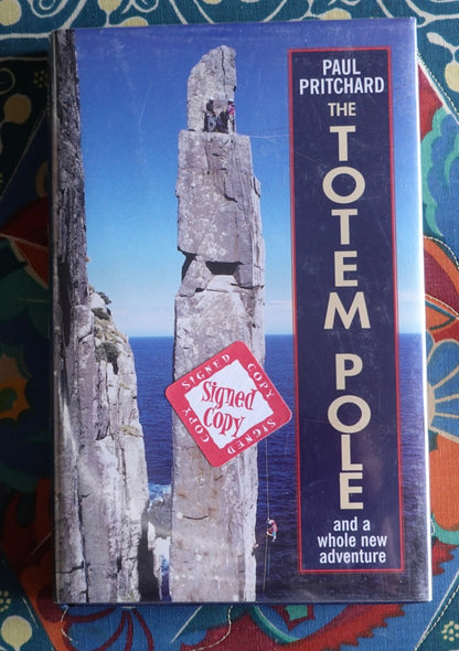The Totem Pole, and a Whole New Adventure by Paul Pritchard (1999) (SIGNED)
