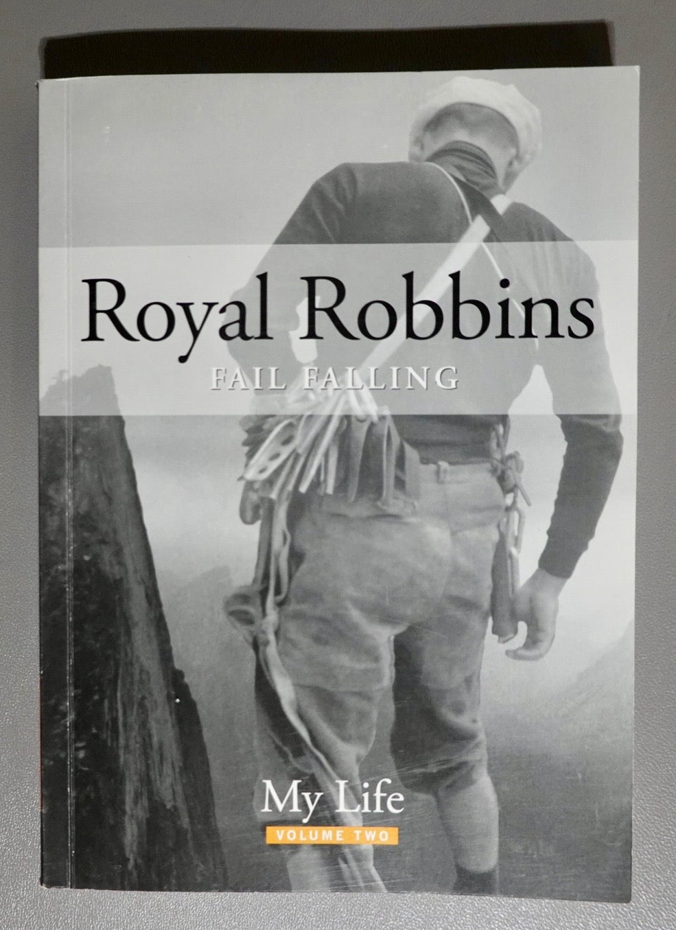 Fail Falling by Royal Robbins (2010) (SIGNED)