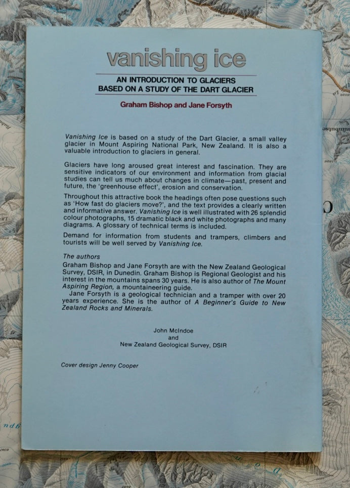 Vanishing Ice: An Introduction to Glaciers by Bishop & Forsyth (1988)
