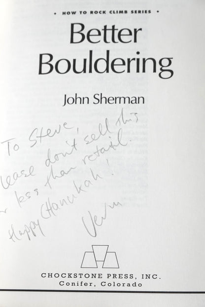 Better Bouldering by John Sherman (1997) (SIGNED)