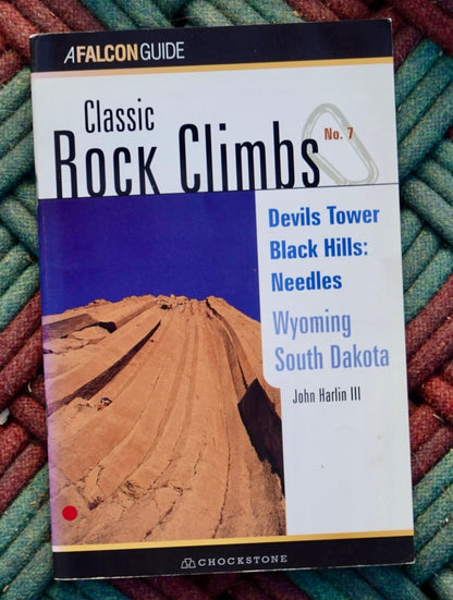 Classic Rock Climbs No. 7 Devil's Tower Black Hills: Needles by John Harlin III (1996) (SIGNED BY HERB AND JAN CONN)