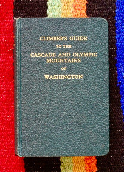Climber’s Guide to the Cascade and Olympic Mountains of Washington by Fred Beckey (1949)