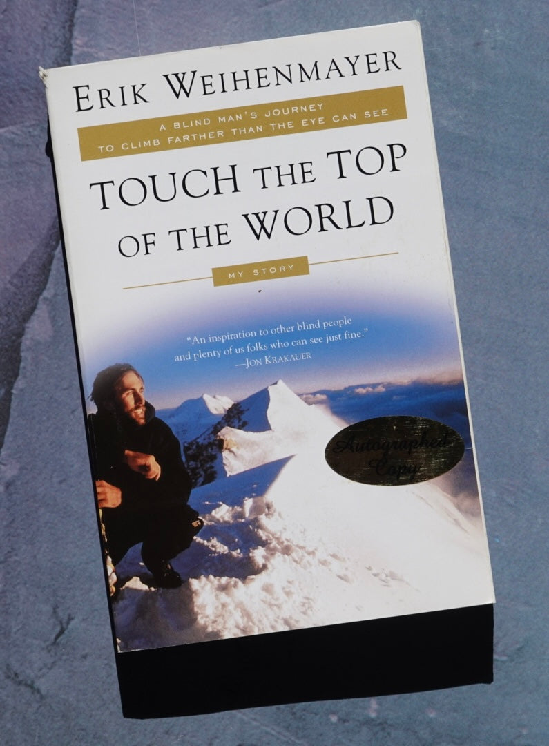 Touch the Top of the World by Erik Weihenmayer (2002) (SIGNED)