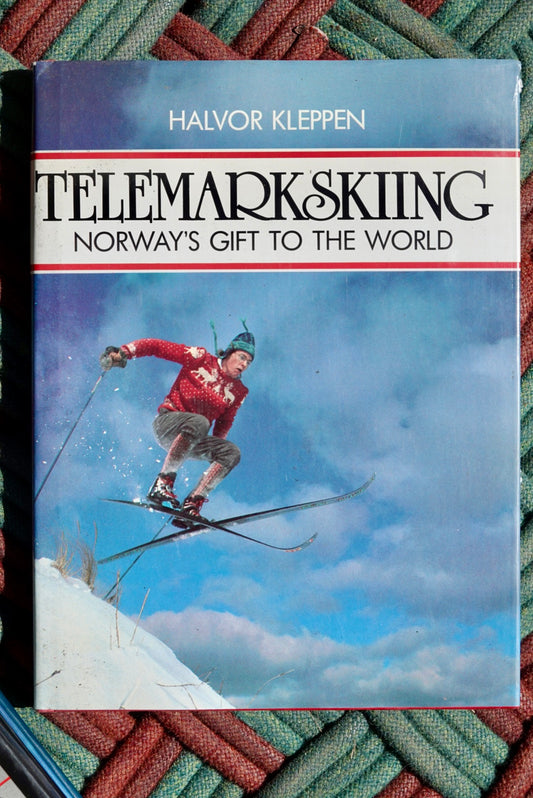 Telemark Skiing: Norway's Gift to the World by Halvor Kleppen (1986)
