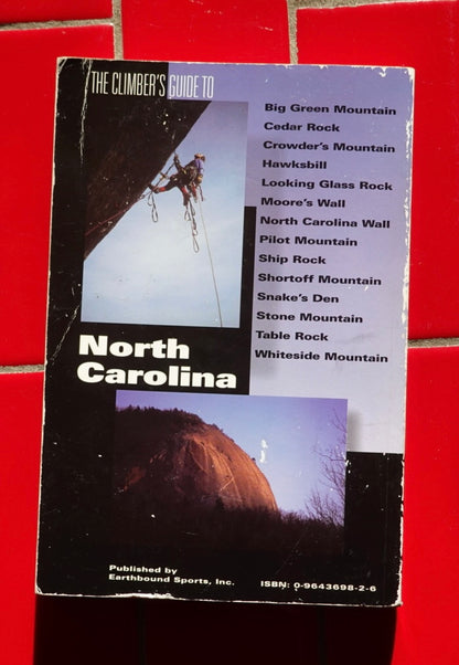 The Climber's Guide to North Carolina by Thomas Kelley (1995)
