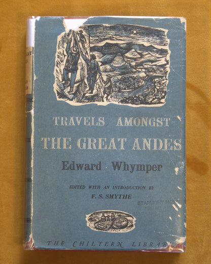 Travels Amongst the Great Andes of the Equator by Edward Whymper (1949)